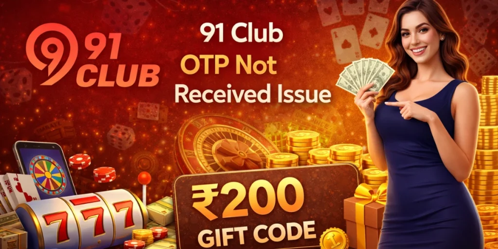 91 Club OTP Not Received Issue