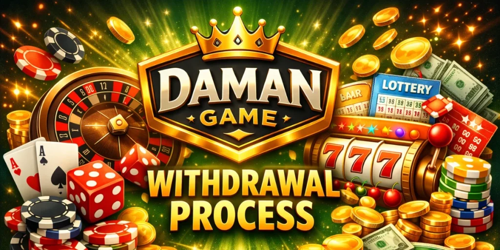 Daman Game Withdrawal Process